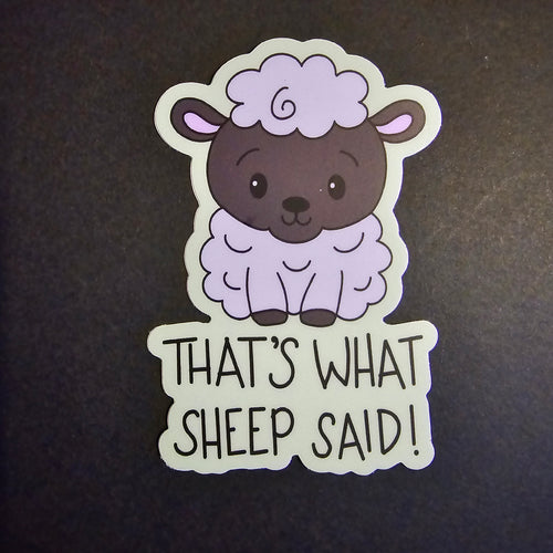 That's What Sheep Said Sticker