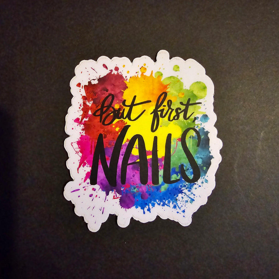But First, Nails Sticker