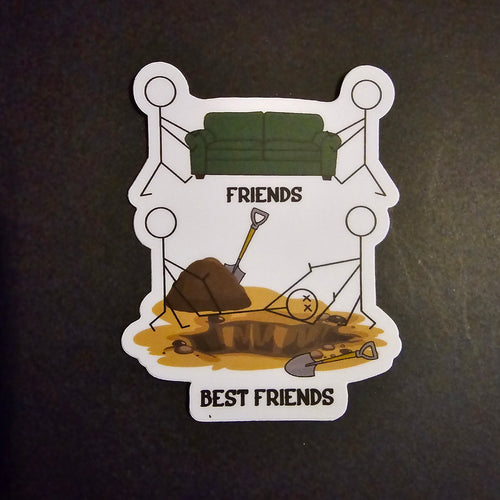 Friends...Best Friends Sticker