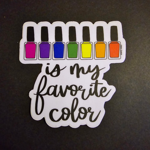 Nail Polish is My Favorite Color Sticker